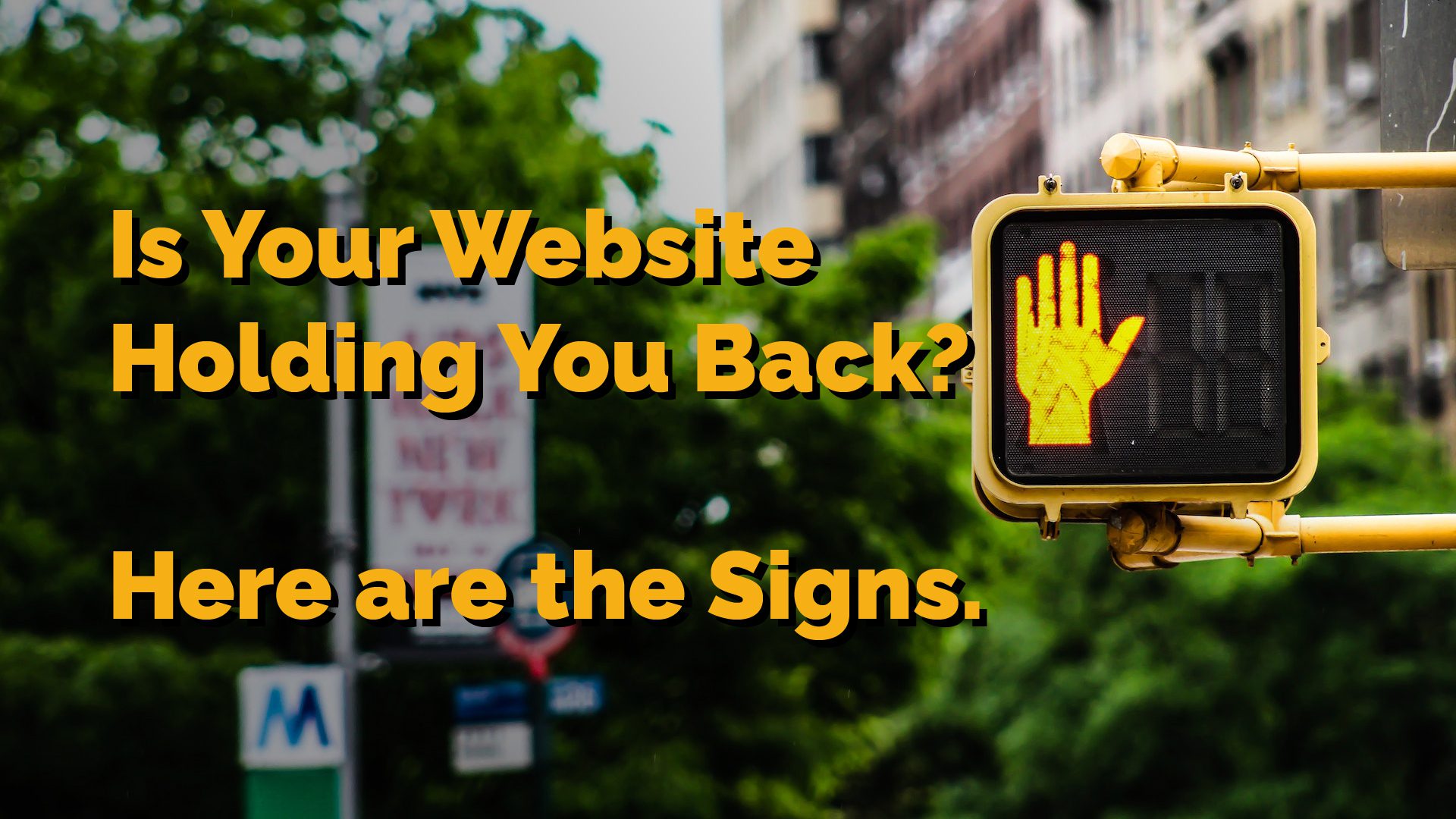 Is Your Website Holding You Back