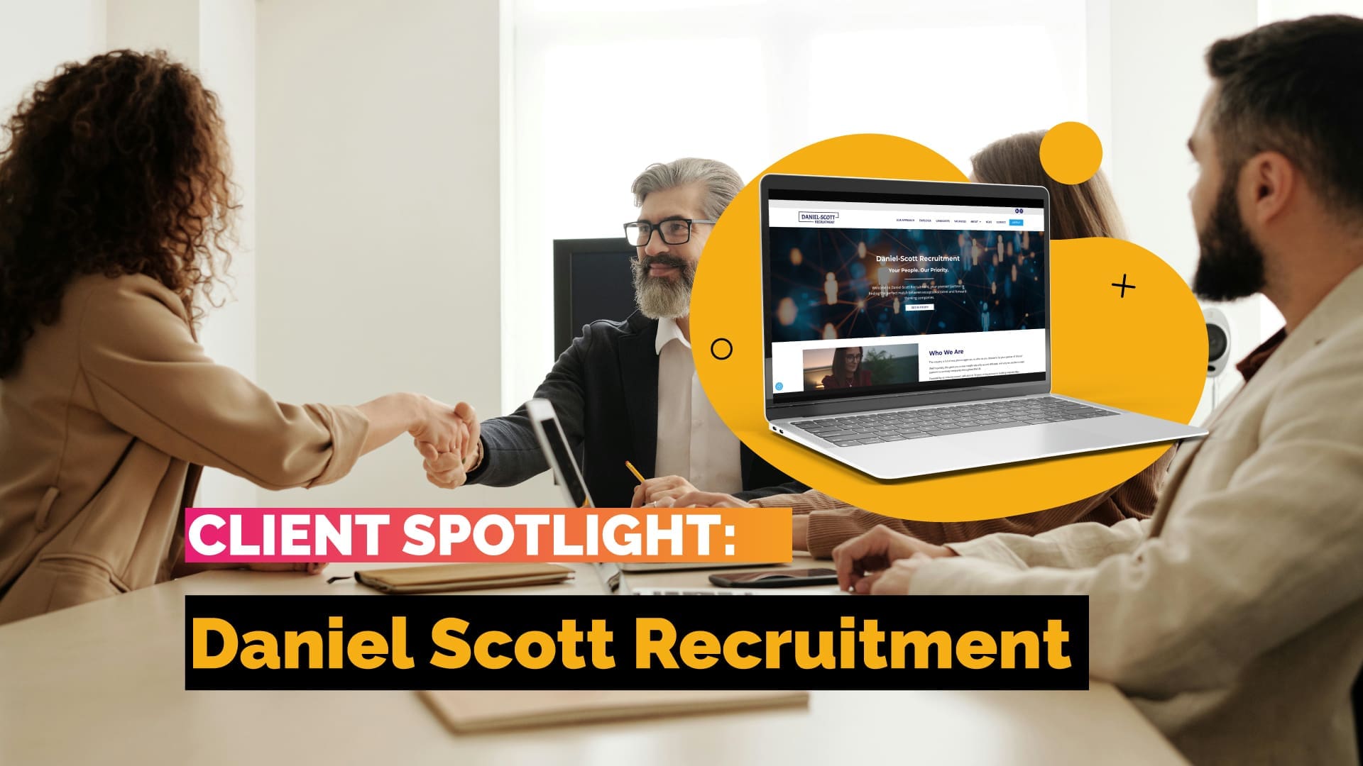 Client Spotlight: Daniel-Scott Recruitment